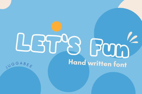 Let’s Fun: A Playful Display Font for Your Brand
